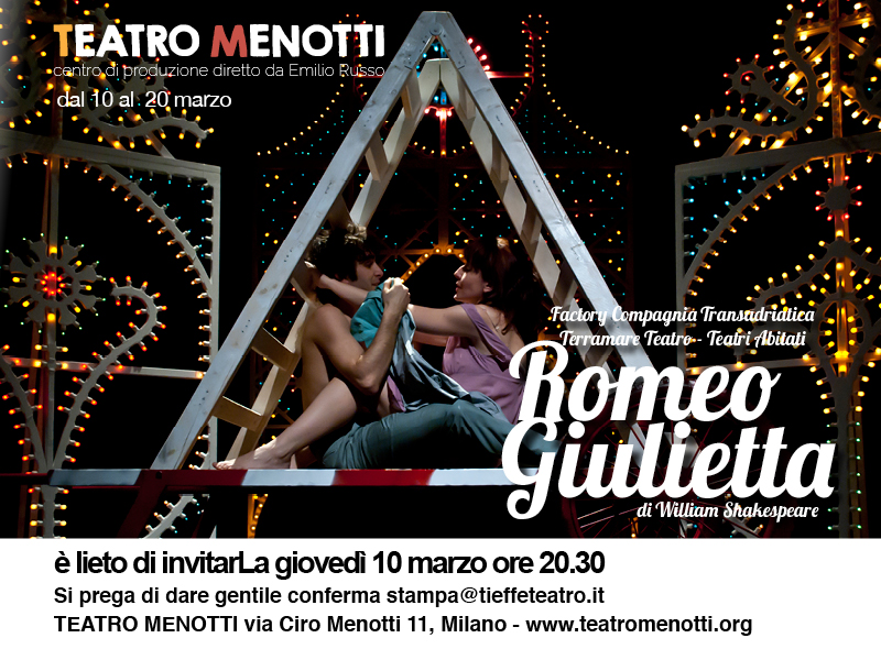 Romeo e Giulietta al Teatro Menotti di Milano Annunci Comunicati